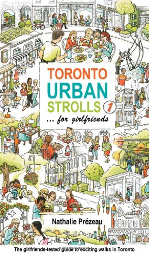 Stock image for Toronto Urban Strolls: . for Girlfriends for sale by ThriftBooks-Dallas