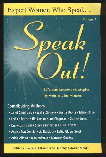 Stock image for Expert Women Who Speak. Speak Out! Volume 5 for sale by SecondSale