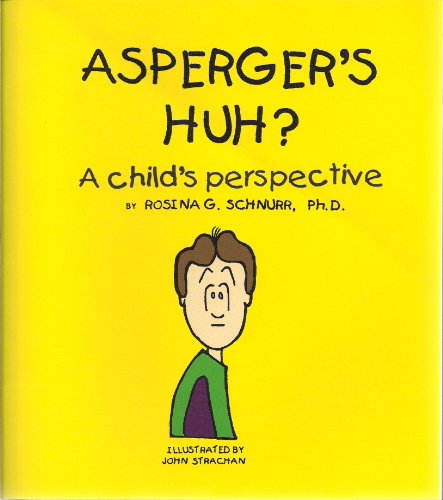 Beispielbild fr Asperger's Huh? A Child's Perspective zum Verkauf von ThriftBooks-Atlanta