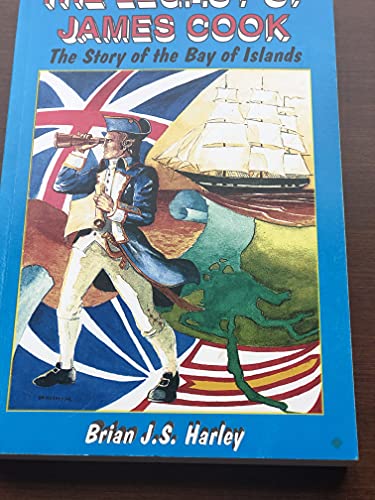 Beispielbild fr The Legacy of James Cook. The Story of the Bay of Islands zum Verkauf von The Bookseller