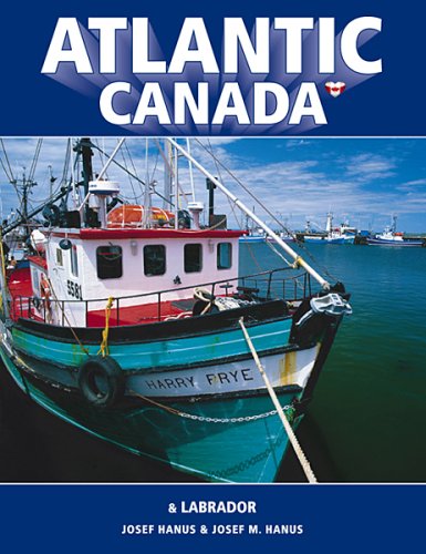 Stock image for Atlantic Canada : & Labrador for sale by Better World Books