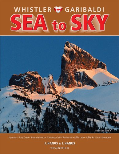 Stock image for Whistler Garibaldi - Sea to Sky for sale by Basement Seller 101