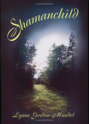 Stock image for Shamanchild for sale by Lexington Books Inc