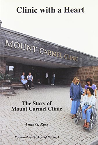 Clinic with a Heart: The Story of Mount Carmel Clinic
