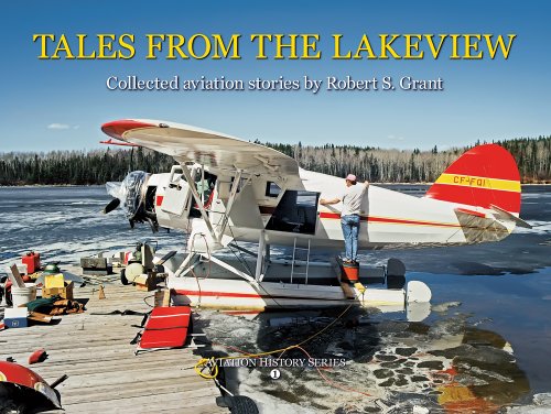 9780968468814: Tales from the Lakeview (Aviation History Series - Book 1)