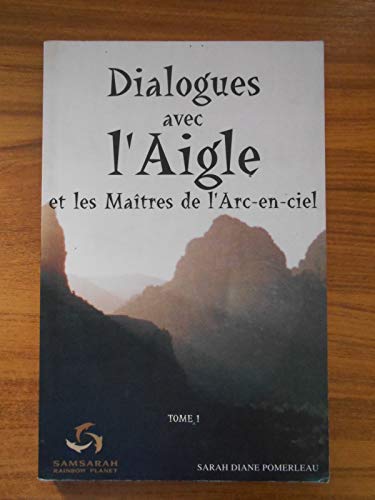 Beispielbild fr Dialogues avec l'Aigle zum Verkauf von Revaluation Books