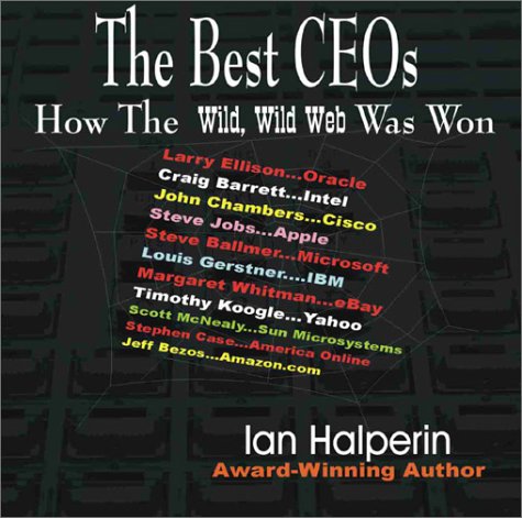 Beispielbild fr How the Wild, Wild Web Was Won : The Internet's Top 10 Success Stories zum Verkauf von Better World Books