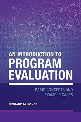 Beispielbild fr An Introduction to Program Evaluation: Basic Concepts and Example Cases zum Verkauf von Lucky's Textbooks