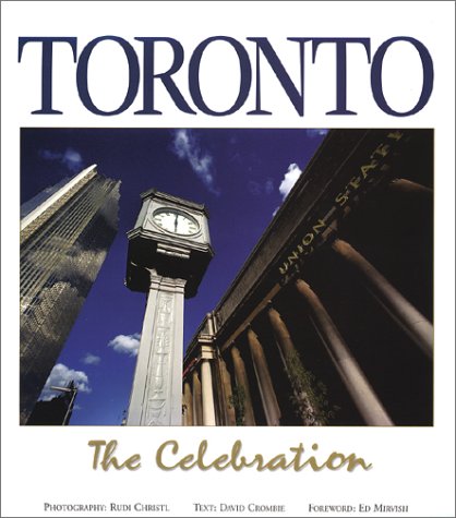 Stock image for Toronto: The Celebration for sale by B-Line Books