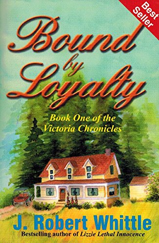 Beispielbild fr Bound By Loyalty (Victoria Chronicles, One) zum Verkauf von Better World Books: West
