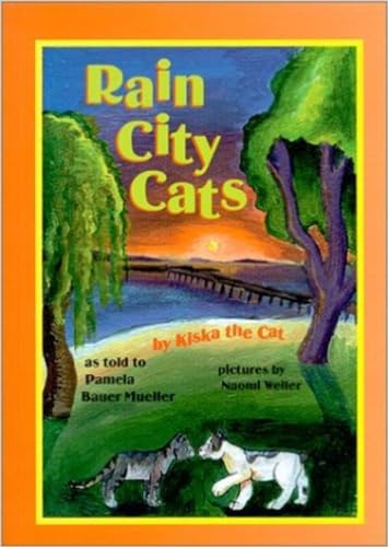 Imagen de archivo de Rain City Cats: By Kiska the Cat (3) (The Kiska Trilogy) a la venta por SecondSale