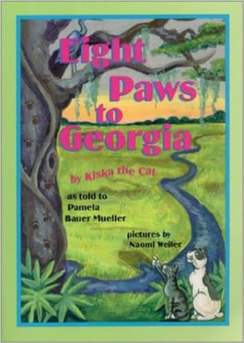 Beispielbild fr Eight Paws to Georgia: By Kiska the Cat (Kiska Trilogy) zum Verkauf von Wonder Book