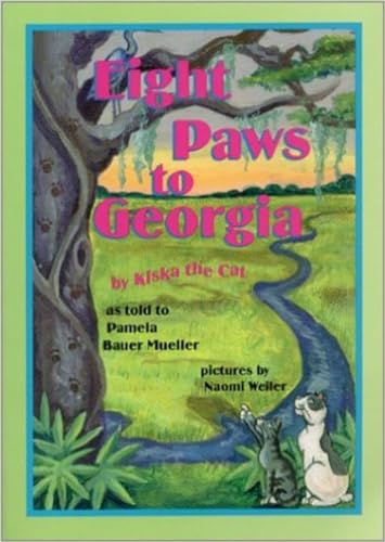 Stock image for Eight Paws to Georgia: By Kiska the Cat (Kiska Trilogy) for sale by Half Price Books Inc.