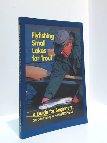 Imagen de archivo de Flyfishing Small Lakes for Trout : A Guide for Beginners a la venta por SecondSale