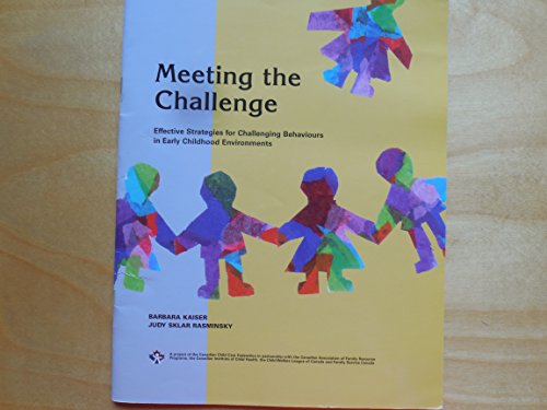 9780968515716: Meeting the Challenge: Effective Strategies for Challenging Behaviours in Early Childhood