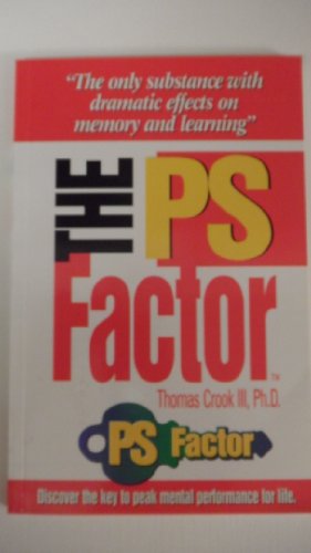Beispielbild fr The PS Factor : Discover the Key to Peak Performance for Life zum Verkauf von Better World Books
