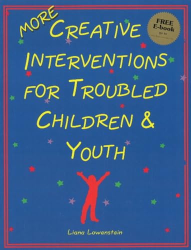 Beispielbild fr More Creative Interventions for Troubled Children and Youth zum Verkauf von Better World Books