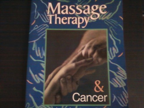 Beispielbild fr Massage Therapy and Cancer zum Verkauf von Better World Books