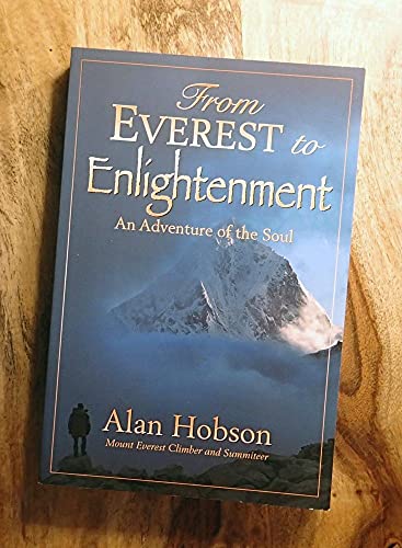 From Everest to Enlightenment : An Adventure of the Soul (signed)