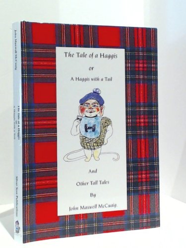 The Tale of a Haggis, or The Haggis with a Tail (signed)