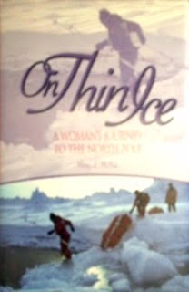 On Thin Ice: A Woman's Journey to the North Pole