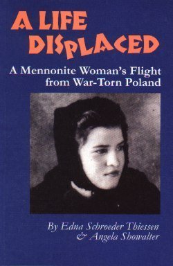 Beispielbild fr A LIFE DISPLACED - A Mennonite Woman's Flight from War-Torn Poland zum Verkauf von High Park Books