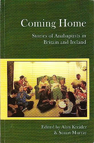 9780968554364: Coming Home: Stories of Anabaptists in Britain and Ireland