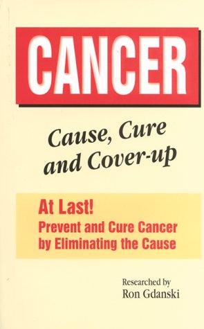 Stock image for CANCER : Cause, Cure and Cover-up for sale by Zoom Books Company