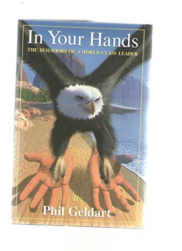In Your Hands : The Behaviors Of A World-Class Leader