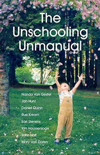 Beispielbild fr The Unschooling Unmanual zum Verkauf von WorldofBooks