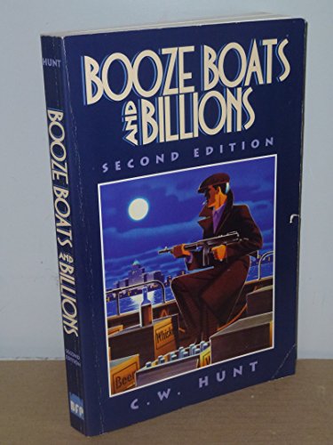Booze, Boats and Billions: Smuggling Liquid Gold ** SIGNED **