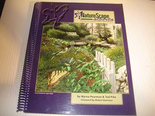 Stock image for NatureScape Alberta: Creating and Caring for Wildlife Habitat at Home (signed) for sale by Rob the Book Man