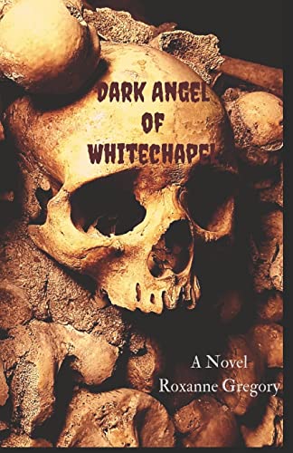 Stock image for Dark Angel of Whitechapel for sale by THE SAINT BOOKSTORE