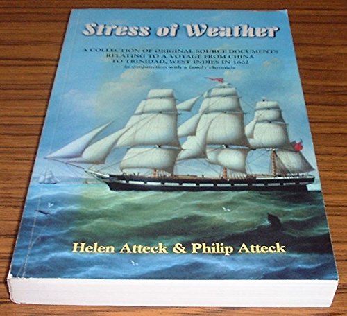 Stress of weather: A collection of original source documents relating to a voyage from China to T...