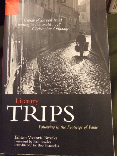 Stock image for Literary Trips: Following in the Footsteps of Fame for sale by Wonder Book