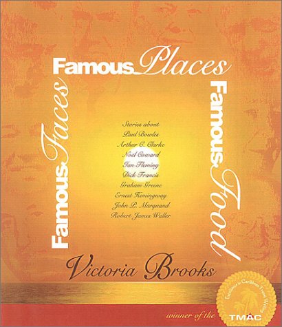 Famous Faces Famous Places Famous Food (9780968613733) by Brooks, Victoria