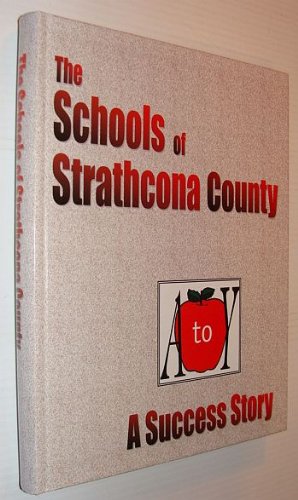 The Schools of Strathcona County - A Success Story