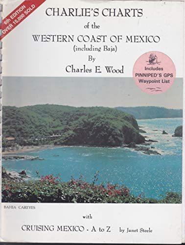 9780968637005: Charlie's Charts of the Western Coast of Mexico (Including Baja)