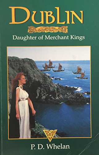 9780968650905: Dublin Daughter of Merchant Kings