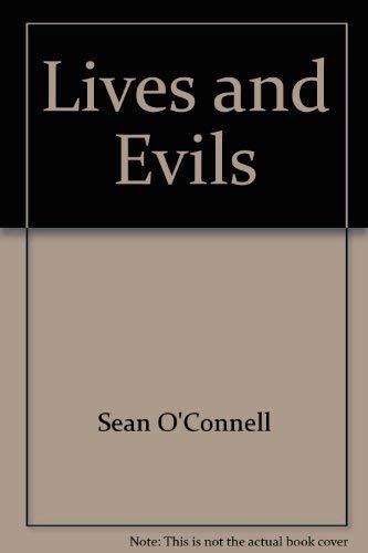 Stock image for Lives and Evils: A Play in Three Acts for sale by The Bookseller