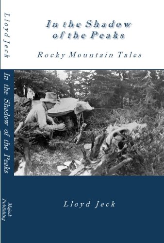 9780968673102: In the Shadow of the Peaks: Rocky Mountain Tales
