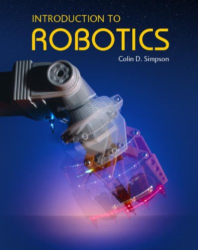 Introduction to Robotics (9780968686027) by Colin D. Simpson