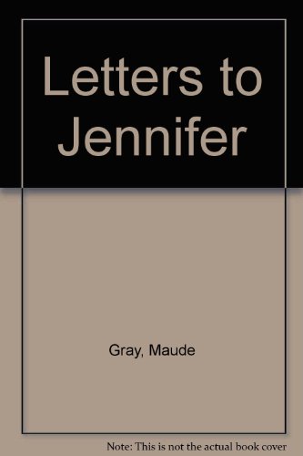 Stock image for Letters to Jennifer for sale by M. W. Cramer Rare and Out Of Print Books
