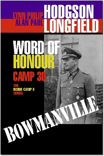 Stock image for Word of Honour: Camp 30, Bowmanville for sale by ThriftBooks-Dallas