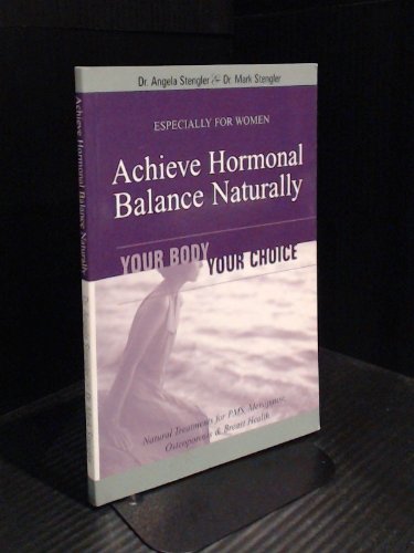 Stock image for Achieve Hormonal Balance Naturally for sale by ThriftBooks-Atlanta