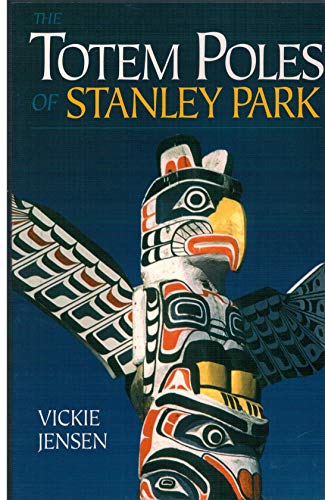 Imagen de archivo de The Totem Poles Of 'Stanley' Park a la venta por Half Price Books Inc.