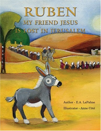 Beispielbild fr Ruben: My Friend Jesus is Lost in Jerusalem zum Verkauf von Bay Used Books