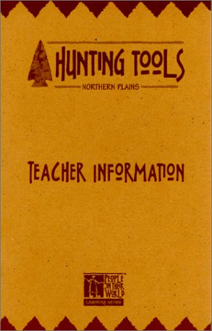 Stock image for Hunting Tools of the Northern Plains: Teacher Information for sale by Revaluation Books