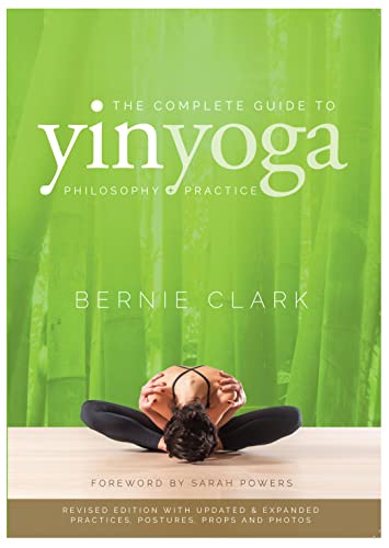 9780968766583: Complete Guide to Yin Yoga