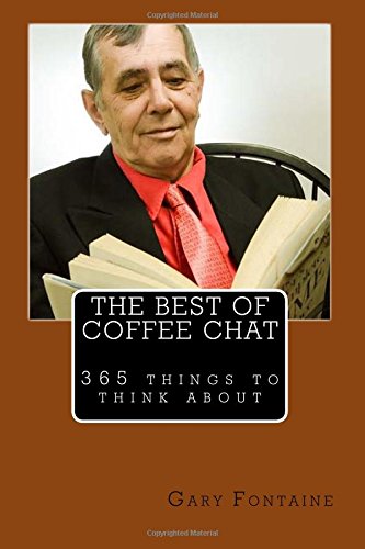 Beispielbild fr The Best of Coffee Chat or 365 Things to Think About zum Verkauf von Revaluation Books